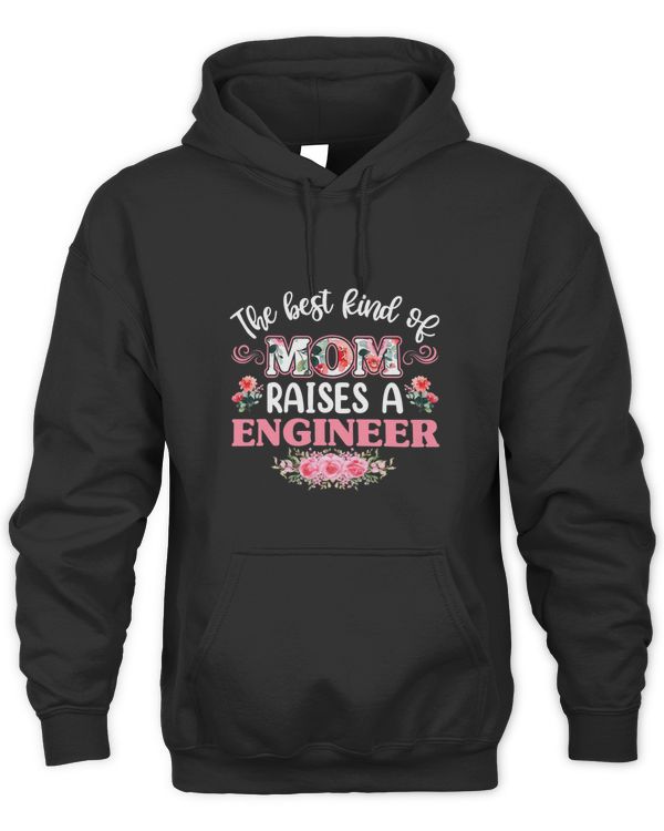 The Best Kind of Mom Raises a engineer Shirt
