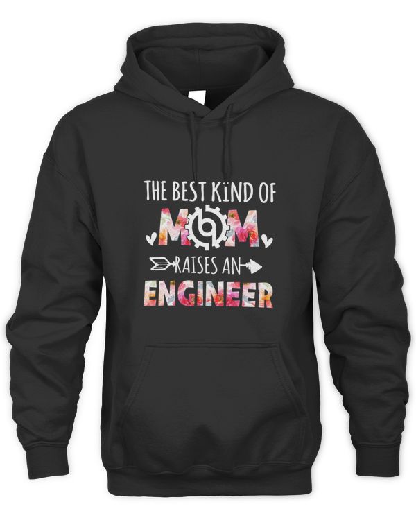 The Best Kind Of Mom Raises An Engineer Proud Engineer Mom