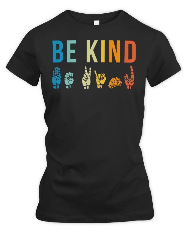 American Sign Language ASL Be Kind Sign Language BSL Custom Gift for Men Women 110 ASL