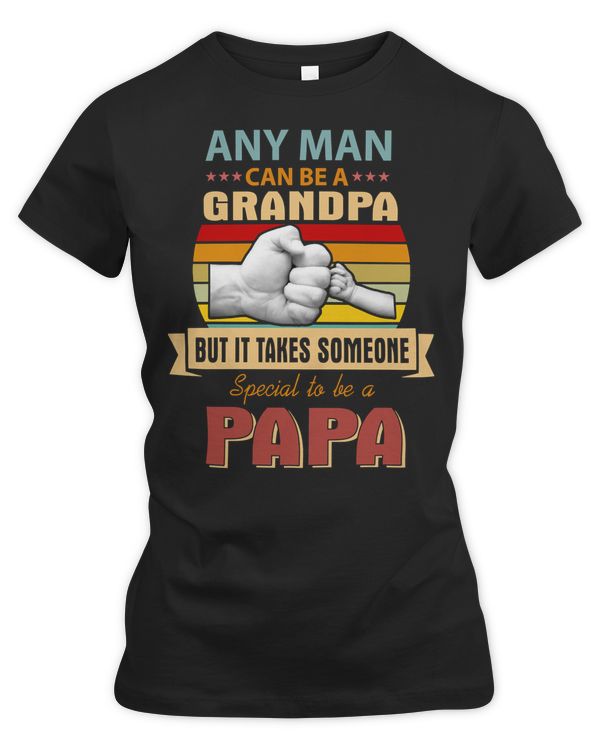 Father Grandpa ANY MAN CAN BE A GRANDPA BUT IT TAKES SOMEONE SPECIAL 137 Family Dad