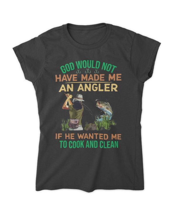 Fishing God Would Not Made Me