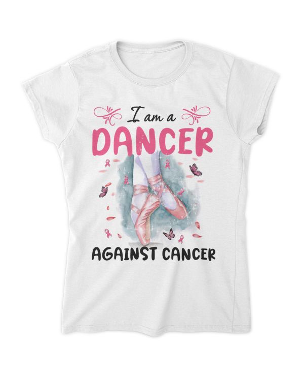 Breast Cancer I Am A Dancer Against Cancer