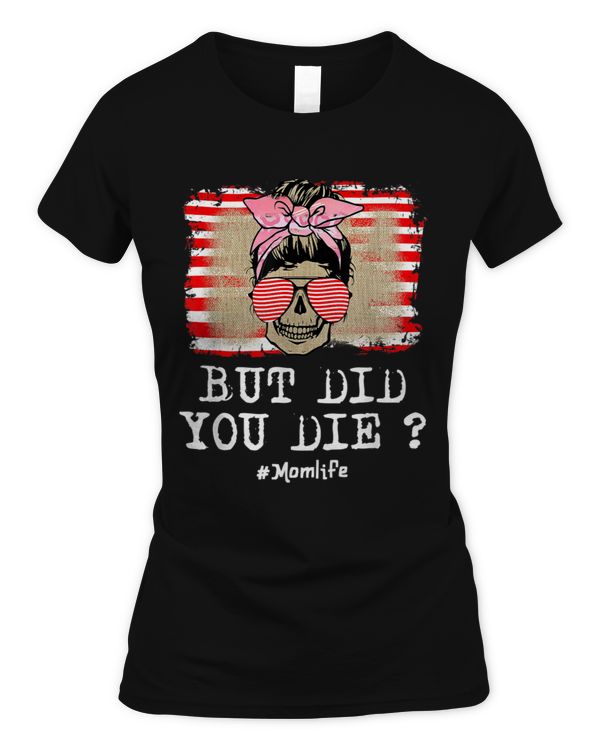 But did you die momlife skull with bandana