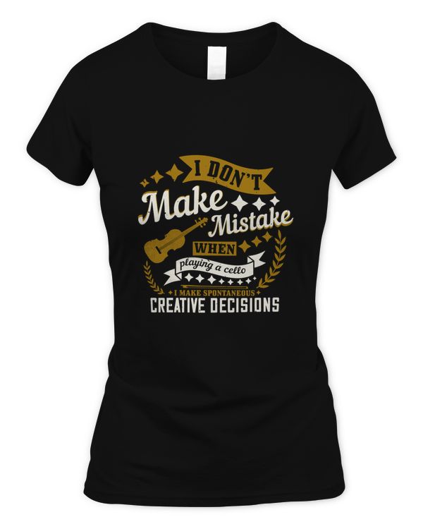 i don’t make mistake when playing a cello i make spontaneous creative decisions-01