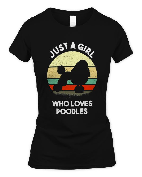 Just A Girl Who Loves Poodles - Poodle Lover Gift Classic T-Shirt