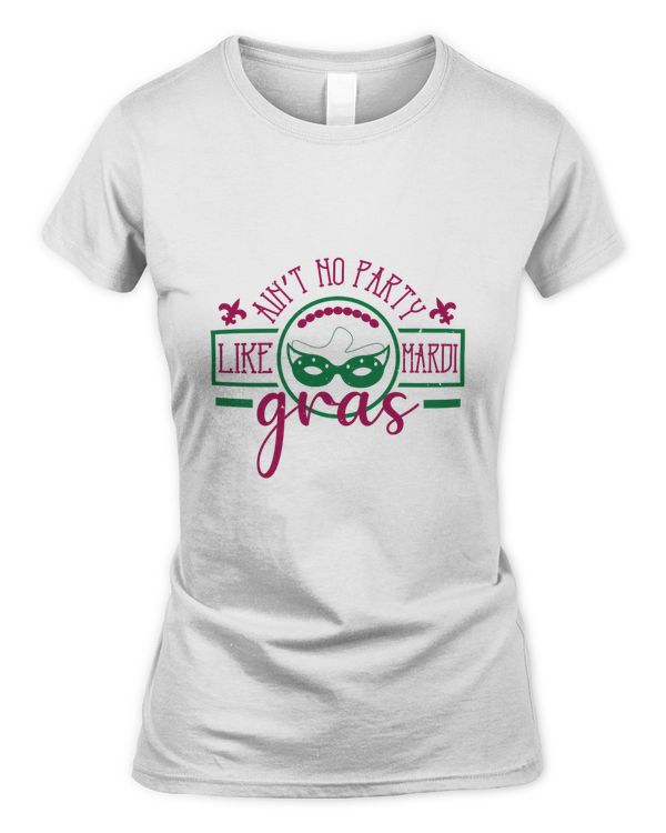 Ain’t no party like mardi gras T-Shirt