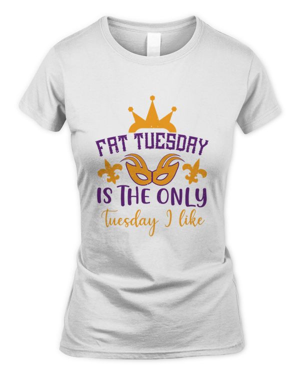 Fat Tuesday is the only Tuesday I like-01