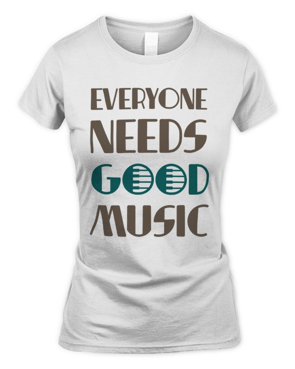 Everyone needs good music