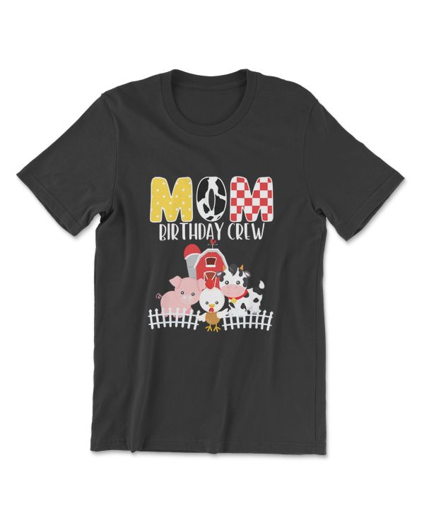 Mom Birthday Crew Barnyard Farm Animals Bday Party T-Shirt