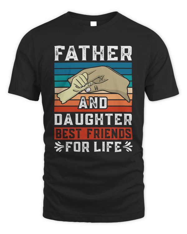 Father And Daughter Best Friends For Life