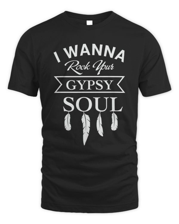 I wanna rock you gypsy soul