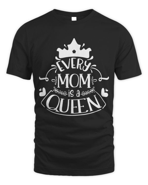 Every mom is a queen