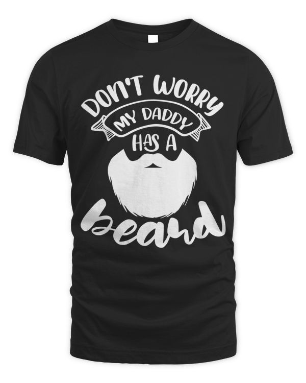 Don't worry, my daddy has a beard