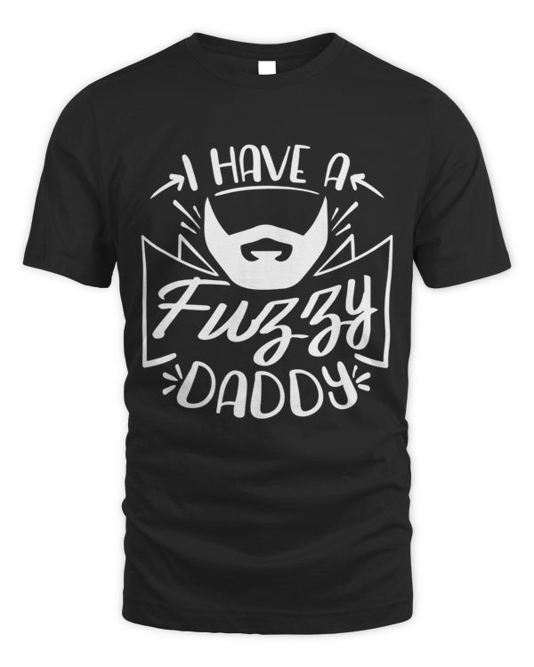 I have a fuzzy daddy