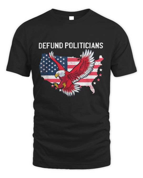 Defund Politicians T-Shirt