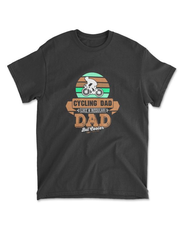 CYCLING DAD LIKE A REGULAR DAD BUT COOLER