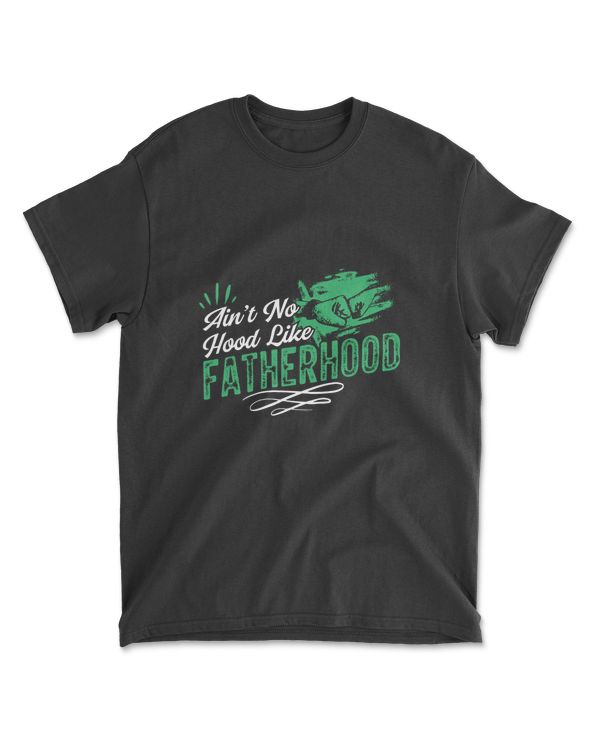 Ain't No Hood Like Fatherhood