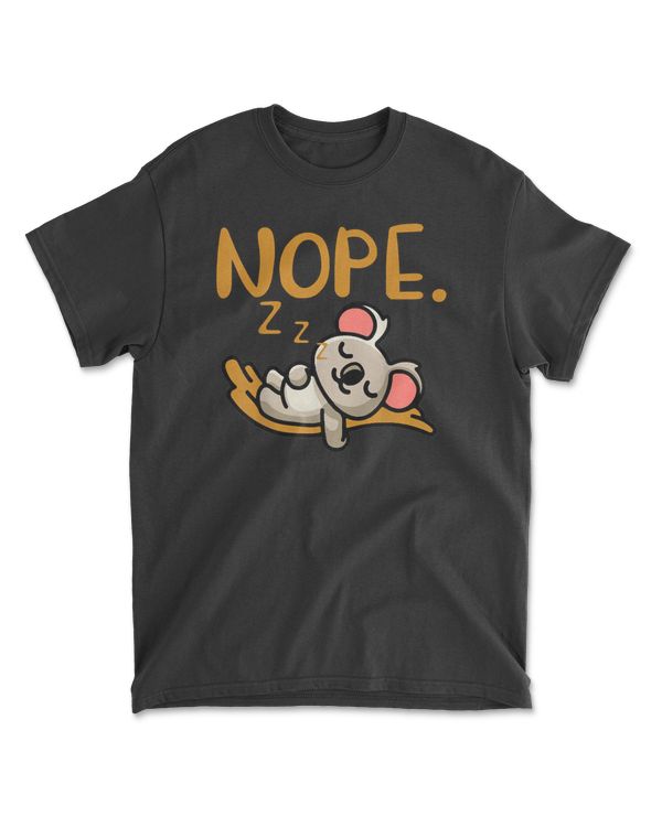 Koala Koala Bear Nope Funny Gift For Lazy People T bear forest