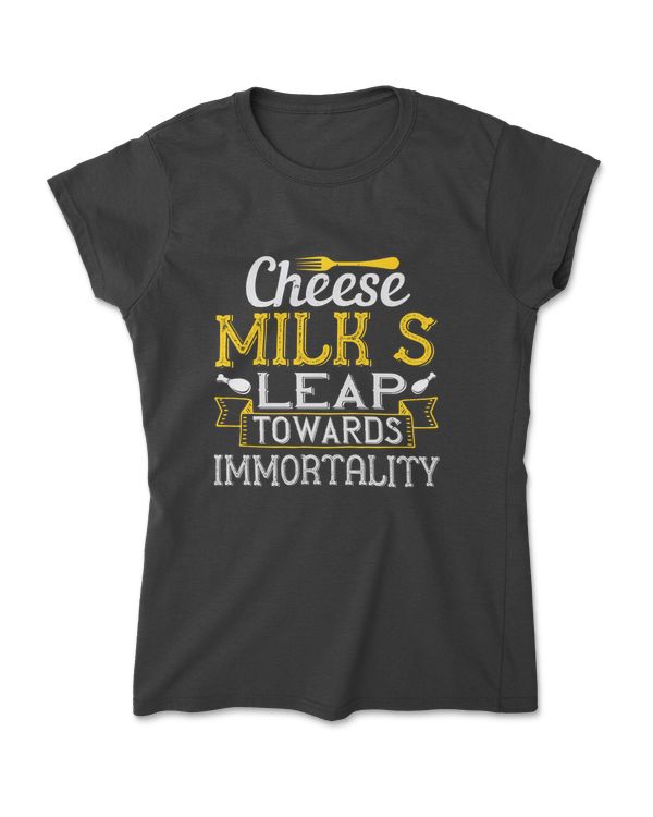 Cheese Milk’s Leap Towards Immortality Cooking T-Shirt