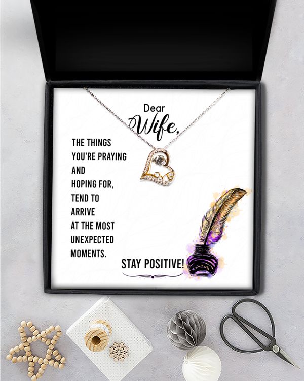 To my wife-Stay positive