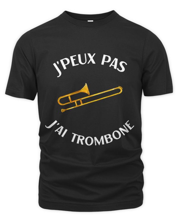 Trombone humour tromboniste man woman je peux pas trombone