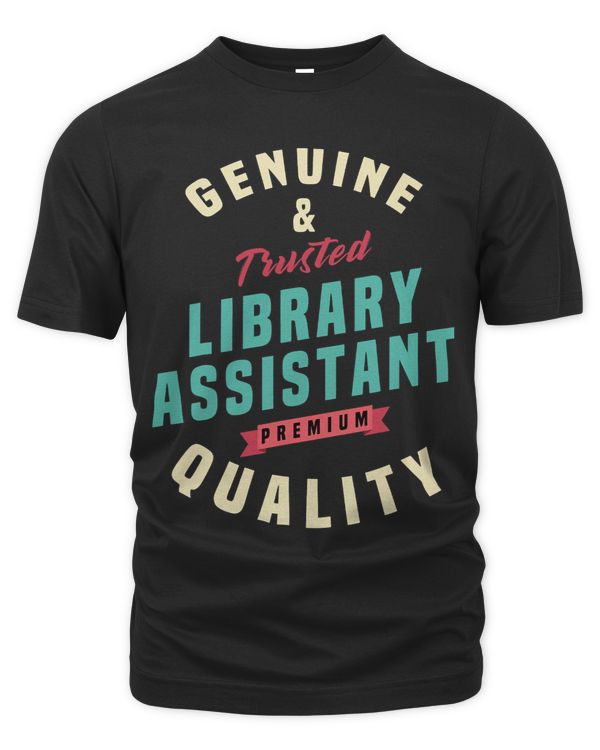 Genuine and Trusted Library Assistant Vintage Librarian Gift